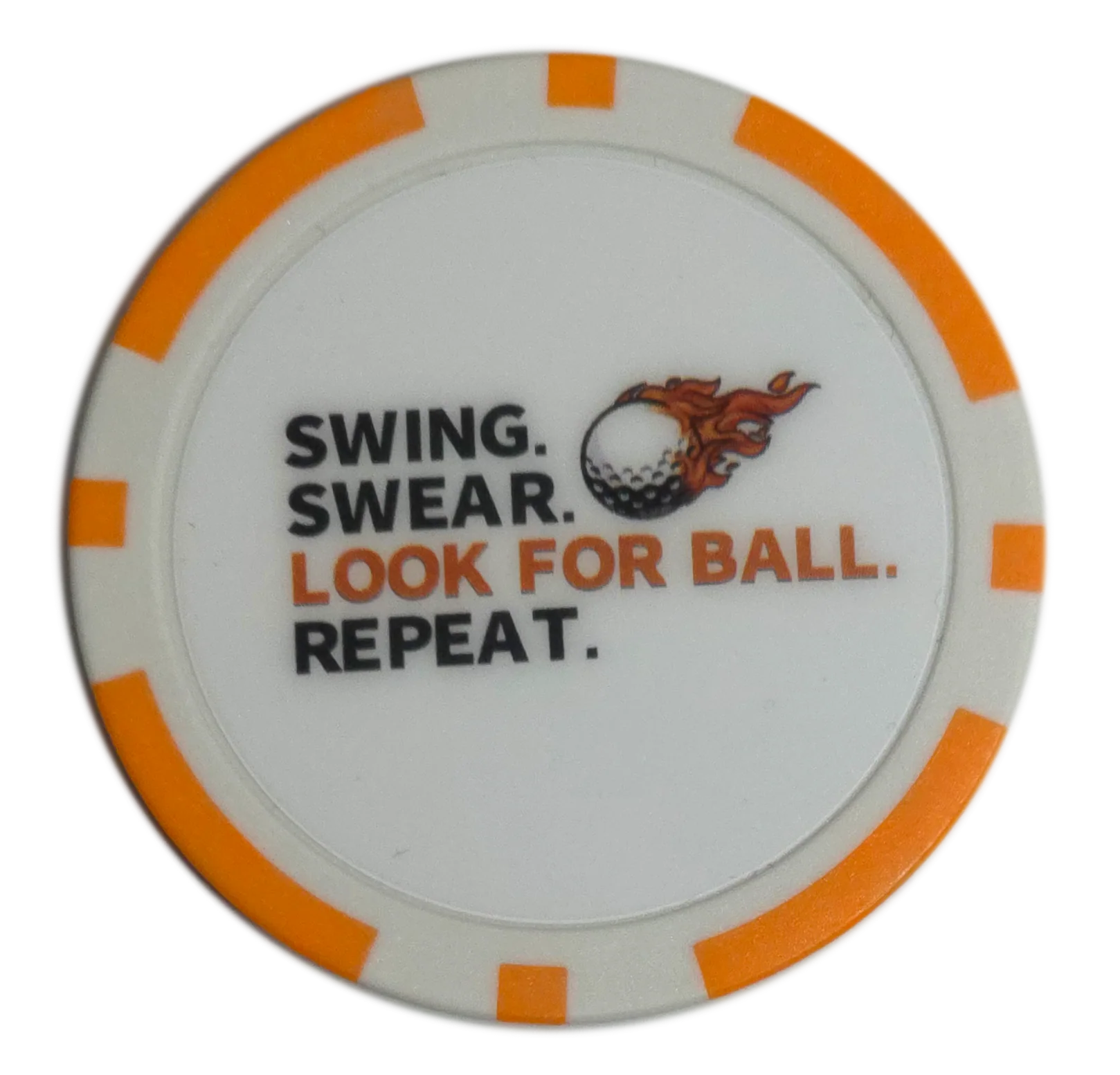 “Swing. Swear. Look for Ball. Repeat.” Golf Ball Marker Poker Chip